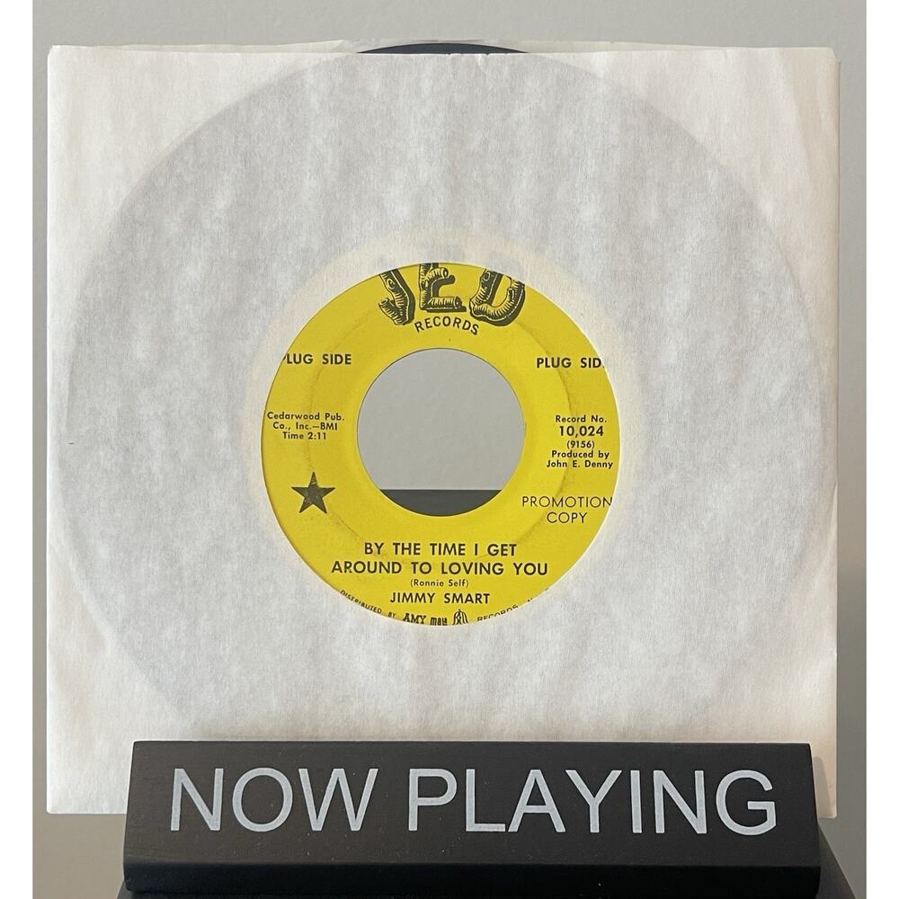 Jimmy Smart - By The Time I Get Around To Loving You - Used Viny - Promo Rare